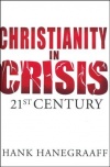 Christianity in Crisis -  21st Century